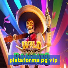 plataforma pg vip